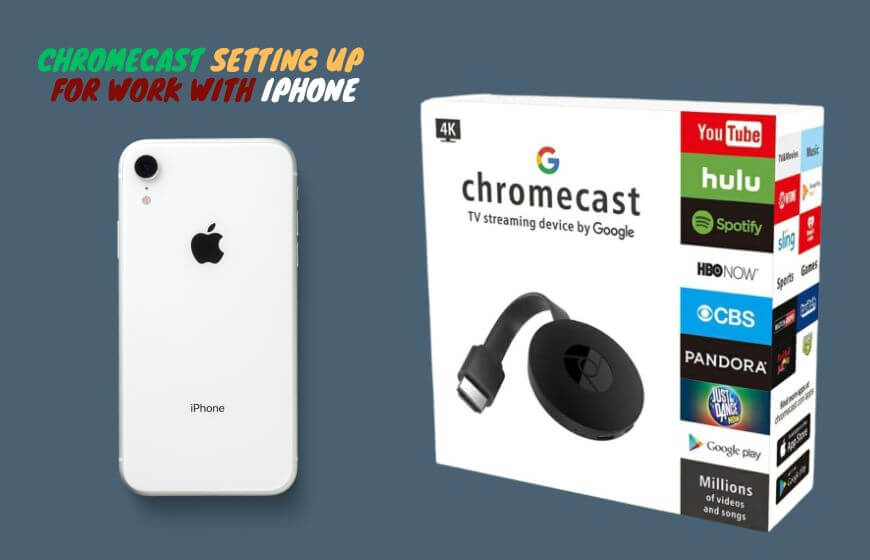 How does Chromecast work with iPhone