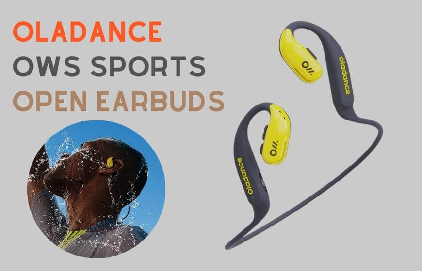 Oladance Earbuds Review