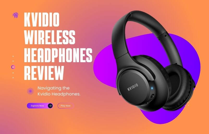 Kvidio Wireless Headphones Review