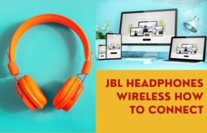 JBL Headphones Wireless How to Connect